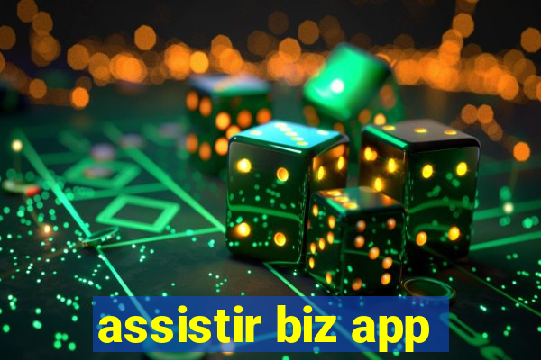 assistir biz app