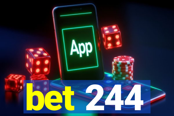 bet 244