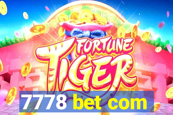 7778 bet com