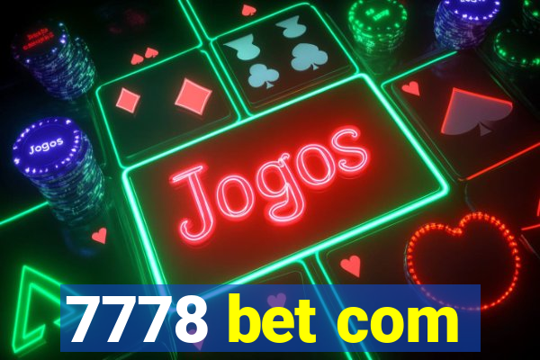 7778 bet com