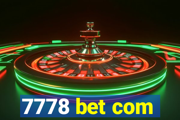 7778 bet com