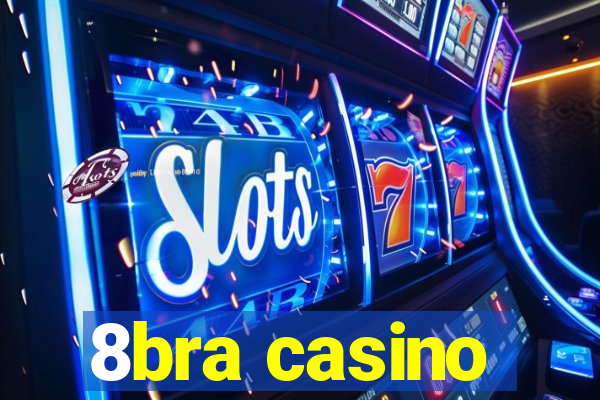 8bra casino