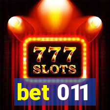 bet 011