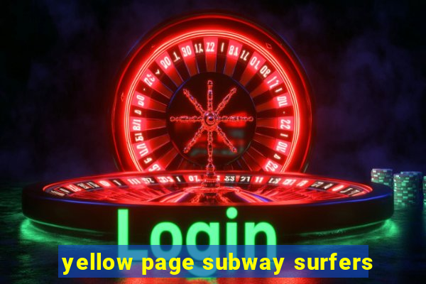 yellow page subway surfers