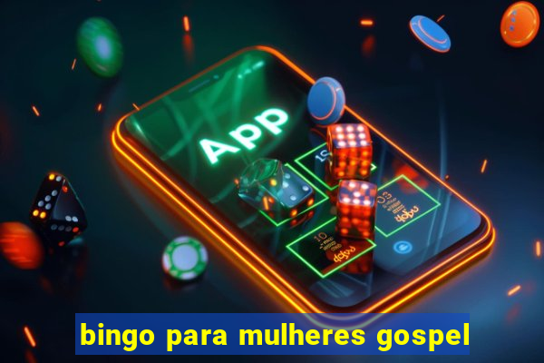 bingo para mulheres gospel