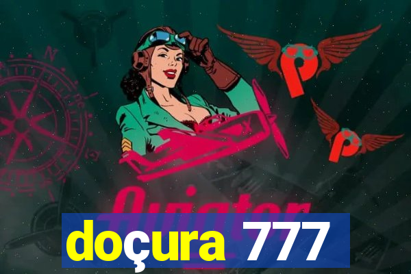 doçura 777