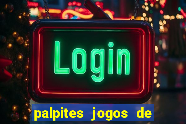 palpites jogos de hoje favoritos