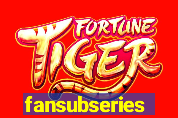 fansubseries