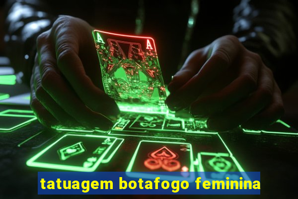 tatuagem botafogo feminina