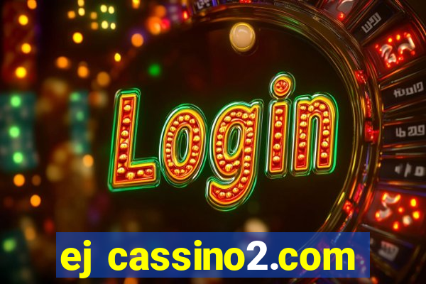 ej cassino2.com