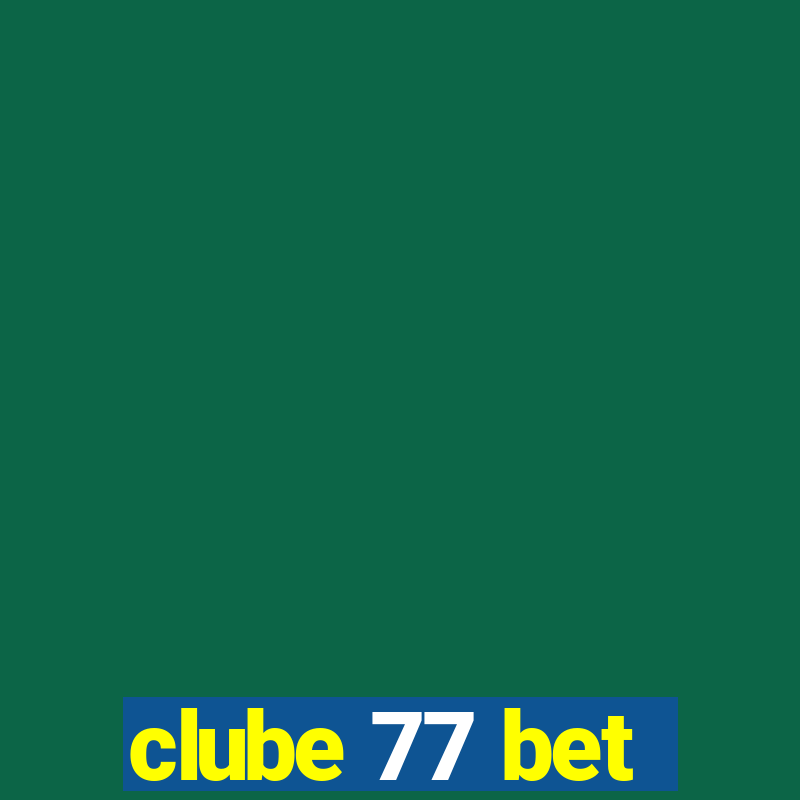 clube 77 bet