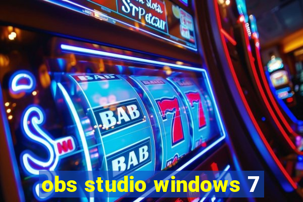 obs studio windows 7