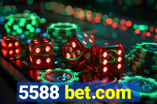 5588 bet.com