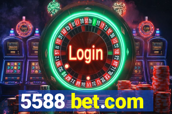 5588 bet.com