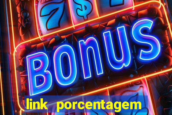 link porcentagem slots pp