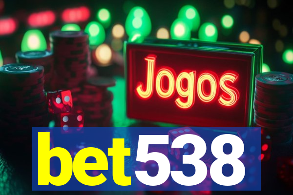 bet538