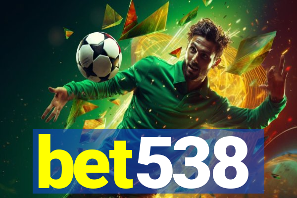 bet538