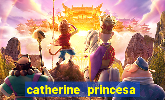 catherine princesa de gales