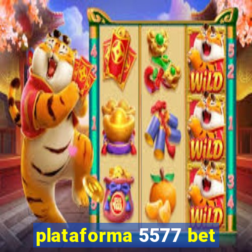 plataforma 5577 bet