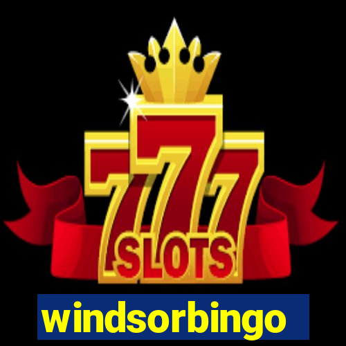 windsorbingo