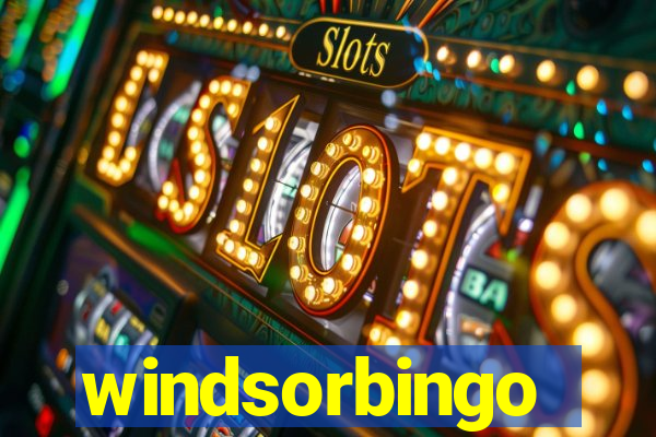 windsorbingo