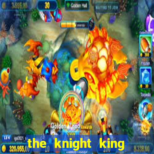 the knight king who returned with a god slime