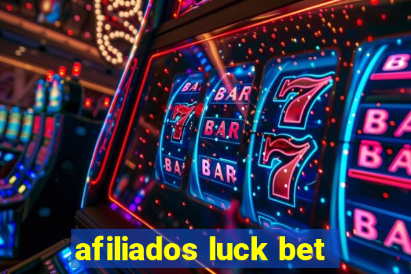 afiliados luck bet