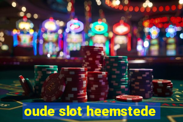 oude slot heemstede