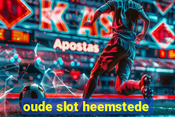 oude slot heemstede