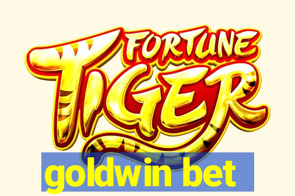 goldwin bet