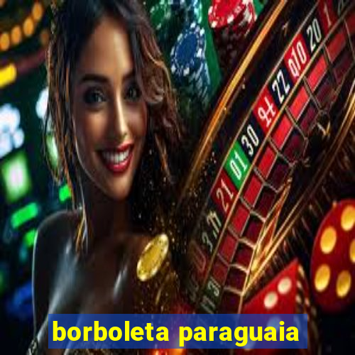 borboleta paraguaia