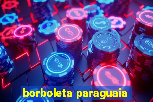 borboleta paraguaia