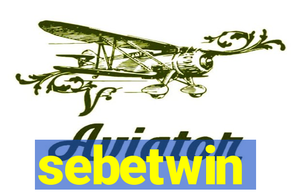 sebetwin