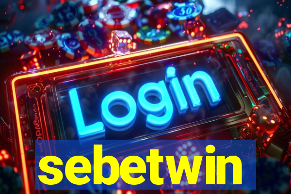 sebetwin