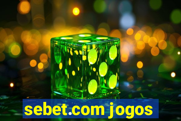 sebet.com jogos