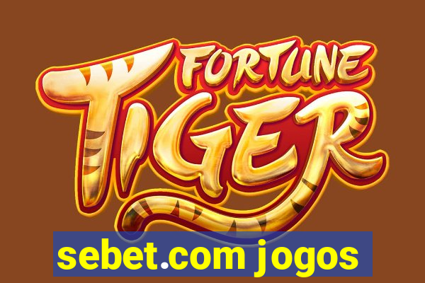 sebet.com jogos