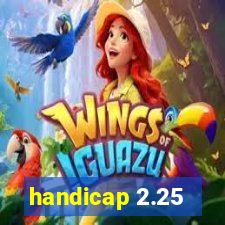 handicap 2.25