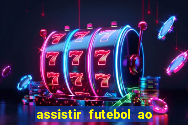 assistir futebol ao vivo futplay