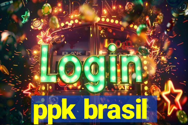 ppk brasil