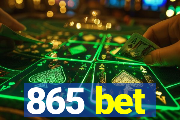 865 bet