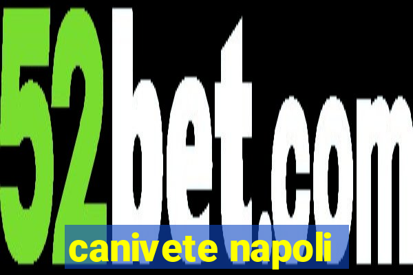 canivete napoli