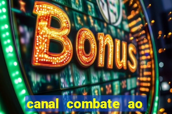 canal combate ao vivo multicanais