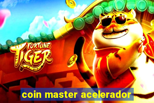 coin master acelerador