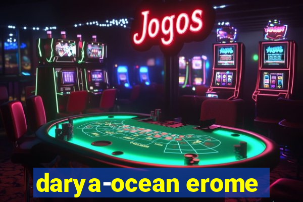 darya-ocean erome