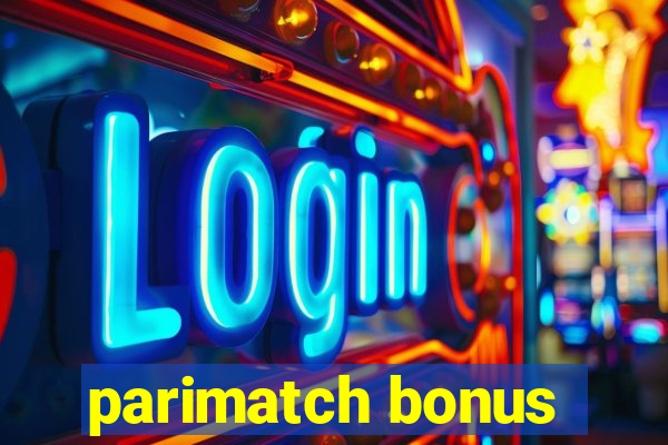 parimatch bonus