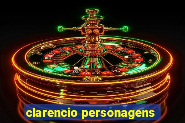 clarencio personagens