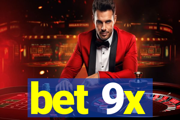 bet 9x