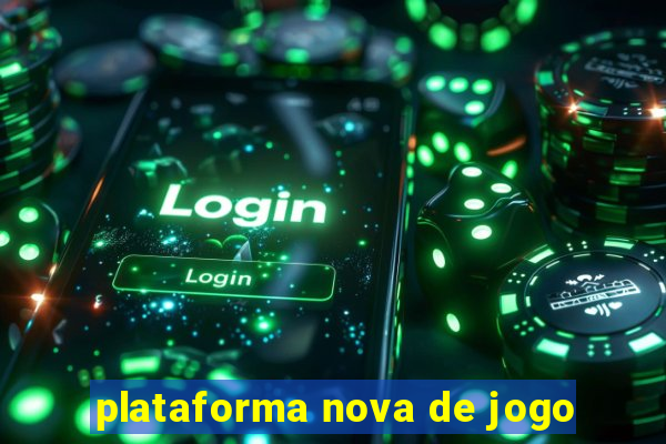 plataforma nova de jogo