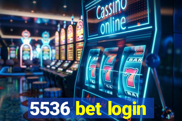 5536 bet login