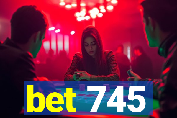 bet 745